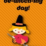 Halloween Printable: Have a Bewitching Day, 2012 Copyright Christine Hull, Windy Pinwheel free halloween themed printable lunch box love notes