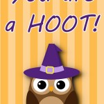 Halloween Printable: You Are a Hoot, 2012 Copyright Christine Hull, Windy Pinwheel free halloween themed printable lunch box love notes