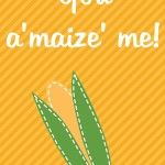 Thanksgiving Themed Lunch Box Love Notes: You a'maize me, 2012 Copyright Christine Hull, Windy Pinwheel thanksgiving printable love notes