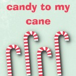 Christmas and Winter Printables: You are the candy to my cane, 2012 Copyright Christine Hull, Windy Pinwheel winter themed lunch box love note printables