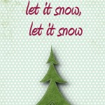 Christmas and Winter Printables: Let it snow x3, 2012 Copyright Christine Hull, Windy Pinwheel winter themed lunch box love note printables