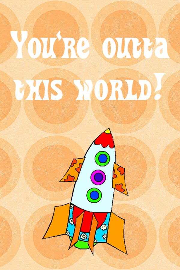14 Days of Love Notes: You're outta this world, 2013 Copyright Christine Hull, Windy Pinwheel love notes for kids