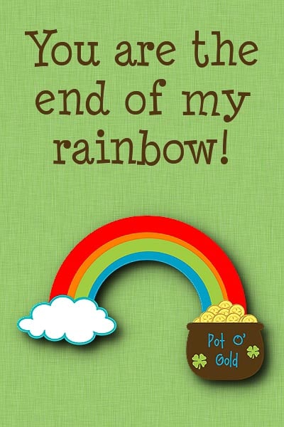 Luck O' The Irish: You're the end of my rainbow, 2014 Copyright Christine Hull, Windy Pinwheel st. patrick's day printable lunch box notes
