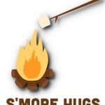 Summer time camping love notes: I always need smore hugs from you, 2014 Copyright Christine Hull, Windy Pinwheel camping printable love notes