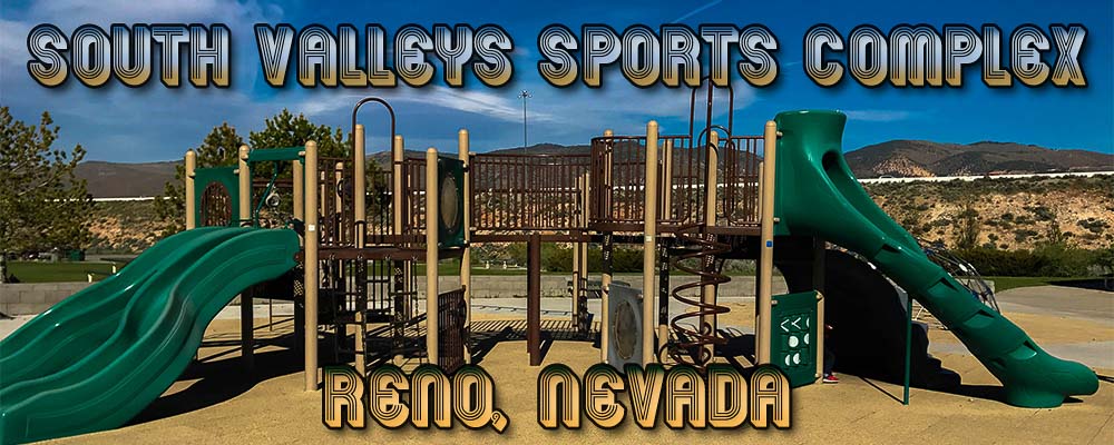 South Valleys Sport Complex, Reno Nevada Review
