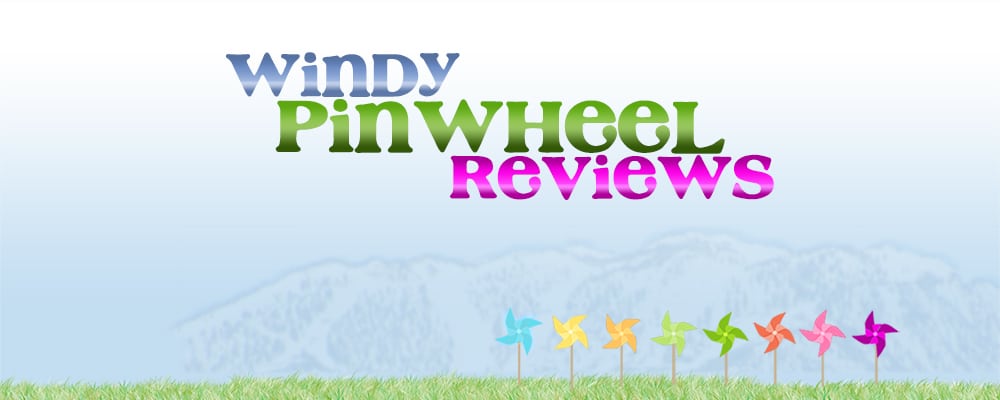 Windy Pinwheel Reviews, 2017 Copyright Will Hull, Windy Pinwheel